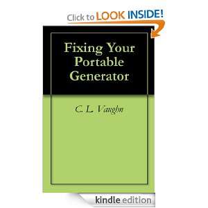 Fixing Your Portable Generator C. L. Vaughn  Kindle Store