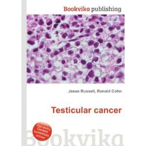  Testicular cancer Ronald Cohn Jesse Russell Books
