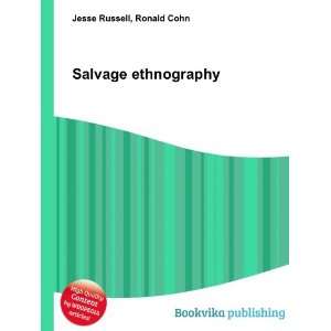  Salvage ethnography Ronald Cohn Jesse Russell Books