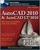   AutoCAD 2010 & AutoCAD LT 2010 Bible by Ellen 