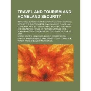  Travel and tourism and homeland security improving both 