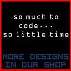 SO MUCH CODE, SO LITTLE TIME (Funny Programmer) T SHIRT
