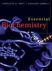 Essential Biochemistry by Charlotte W. Pratt and Kathleen Cornely 