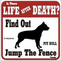 Pit Bull Funny Warning Dog Sign   Many Breeds Avail  