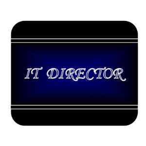  Job Occupation   IT Director Mouse Pad 