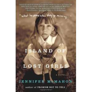    Island of Lost Girls A Novel [Paperback] Jennifer McMahon Books
