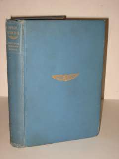 WAR BIRDS DIARY OF UNKNOWN AVIATOR 1926 KNIGHT Signed  