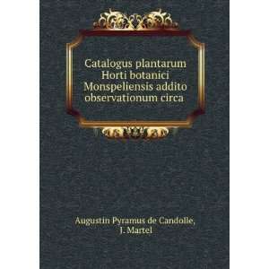   observationum circa . J. Martel Augustin Pyramus de Candolle Books