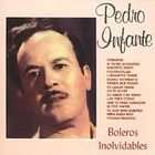 Boleros Inolvidables by Pedro Infante (CD, Jul 2002, Peerless MCM 