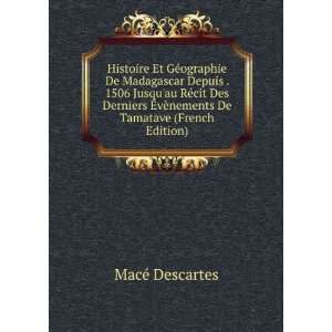   Ã?vÃ¨nements De Tamatave (French Edition) MacÃ© Descartes Books