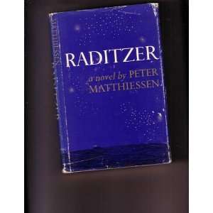  Raditzer (9781125846377) Peter Matthiessen Books