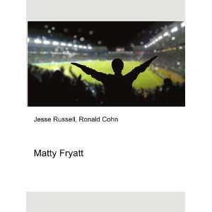  Matty Fryatt Ronald Cohn Jesse Russell Books