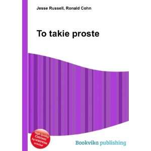  To takie proste Ronald Cohn Jesse Russell Books