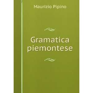  Gramatica piemontese Maurizio Pipino Books