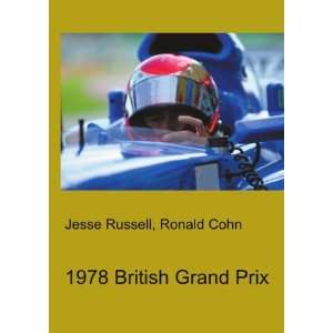  1978 British Grand Prix Ronald Cohn Jesse Russell Books