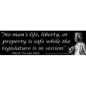  Vinyl Sticker No mans life, liberty, or property is safe 