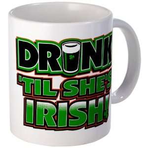  Mug (Coffee Drink Cup) Drinking Humor Drink Til Shes Irish 