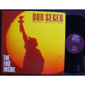  The Fire Inside Bob Seger & the Silver Bullet Band Music