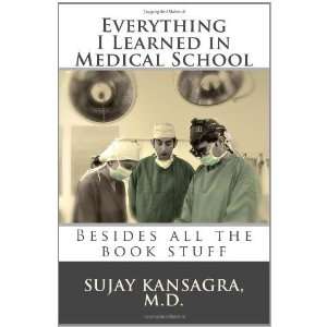   Besides All the Book Stuff [Paperback] Sujay M. Kansagra MD Books