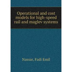   models for high speed rail and maglev systems Fadi Emil Nassar Books