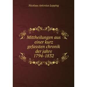   chronik der jahre 1794 1832 Nicolaus Antonius Lepping Books