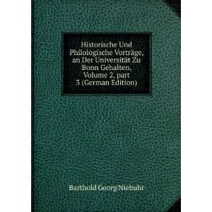   , Volume 2,Â part 3 (German Edition) Barthold Georg Niebuhr Books
