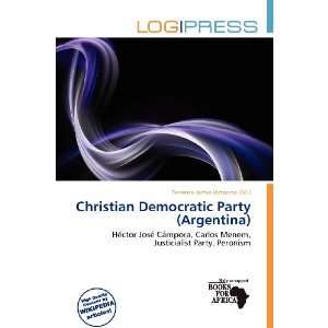  Christian Democratic Party (Argentina) (9786136892061 