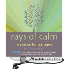  Rays of Calm (Audible Audio Edition) Christiane Kerr 