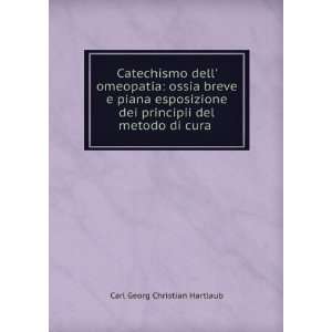   principii del metodo di cura . Carl Georg Christian Hartlaub Books