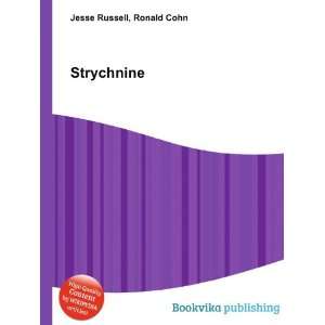  Strychnine Ronald Cohn Jesse Russell Books