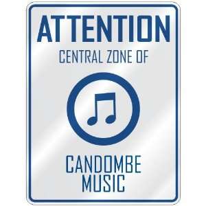   CENTRAL ZONE OF CANDOMBE  PARKING SIGN MUSIC