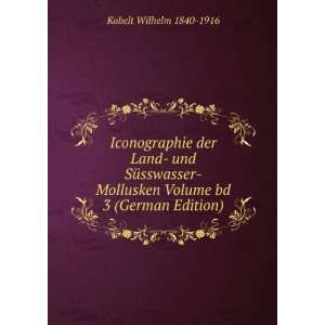   Volume bd 3 (German Edition) Kobelt Wilhelm 1840 1916 Books