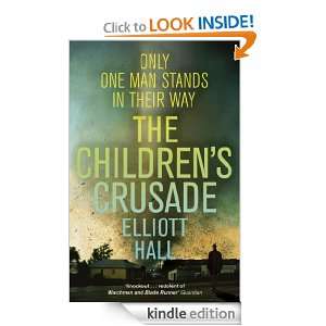 The Childrens Crusade Elliott Hall  Kindle Store