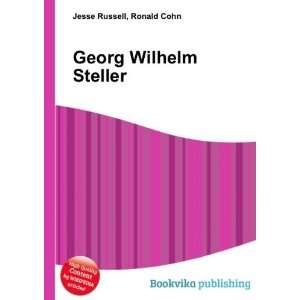  Georg Wilhelm Steller Ronald Cohn Jesse Russell Books