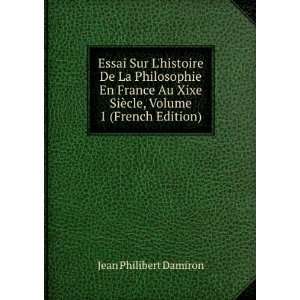   SiÃ¨cle, Volume 1 (French Edition) Jean Philibert Damiron Books