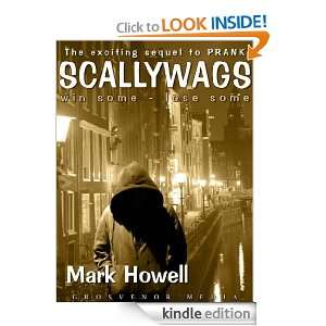 Scallywags Win Some, Lose Some Mark Howell  Kindle Store