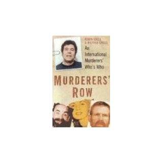 Murderers Row An International Murderers Whos Who by Robin Odell 