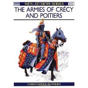  Armies of Crecy and Poitiers (Men At Arms Series, No 111 
