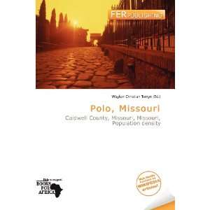    Polo, Missouri (9786200936691) Waylon Christian Terryn Books