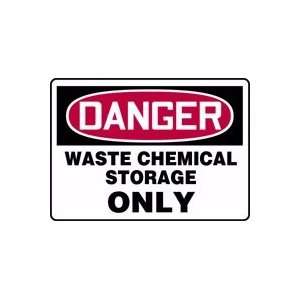  DANGER WASTE CHEMICAL STORAGE ONLY Sign   10 x 14 