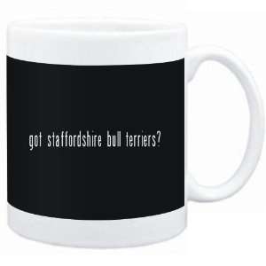 Mug Black  Got Staffordshire Bull Terriers?  Dogs  