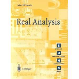  Real Analysis **ISBN 9781852333140** John M. Howie 