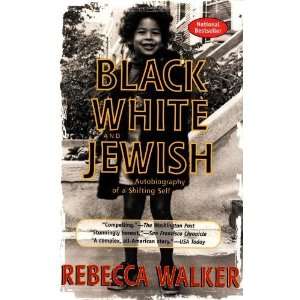   White & Jewish Autobiography of a Shifting Self [Paperback] Rebecca