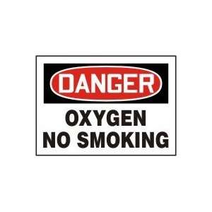 DANGER OXYGEN NO SMOKING 10 x 14 Dura Aluma Lite Sign 