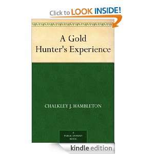 Gold Hunters Experience Chalkley J. Hambleton  Kindle 