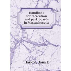  Handbook for recreation and park boards in Massachusetts 