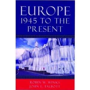   , 1945 to the Present [Paperback] the late Robin W. Winks Books