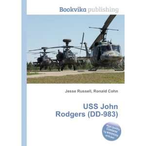    USS John Rodgers (DD 983) Ronald Cohn Jesse Russell Books