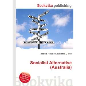   Socialist Alternative (Australia) Ronald Cohn Jesse Russell Books