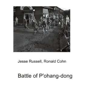  Battle of Pohang dong Ronald Cohn Jesse Russell Books